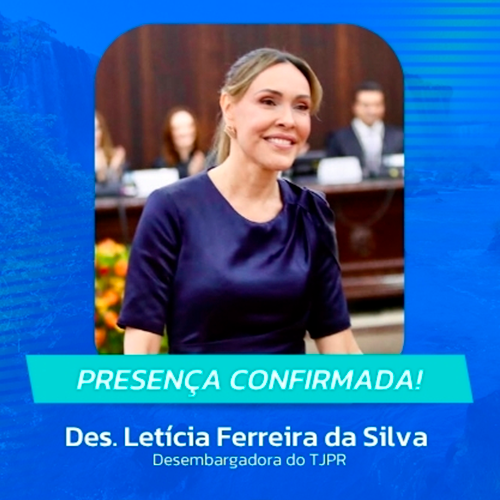 Desembargadora  Letícia Ferreira da Silva